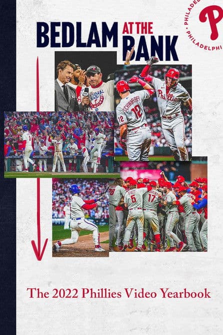 Bedlam At The Bank: The 2022 Phillies Yearbookのポスター