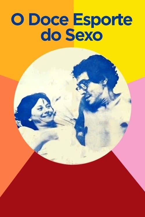O Doce Esporte do Sexoのポスター