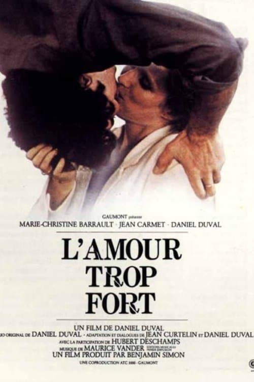 L'Amour trop fortのポスター