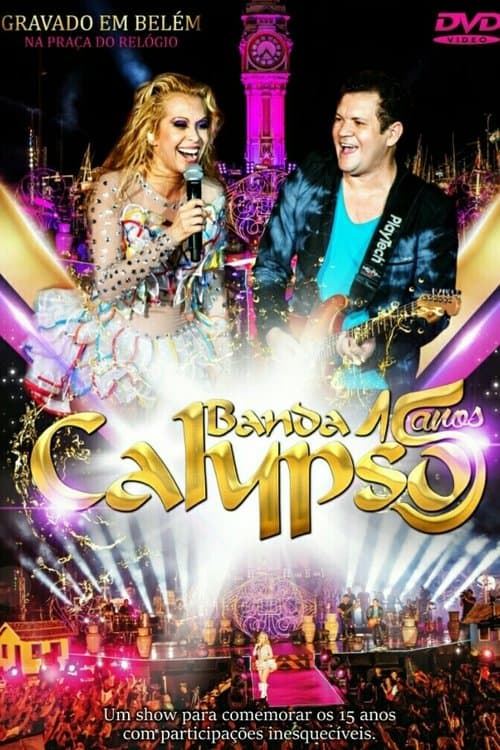 Banda Calypso: 15 Anosのポスター