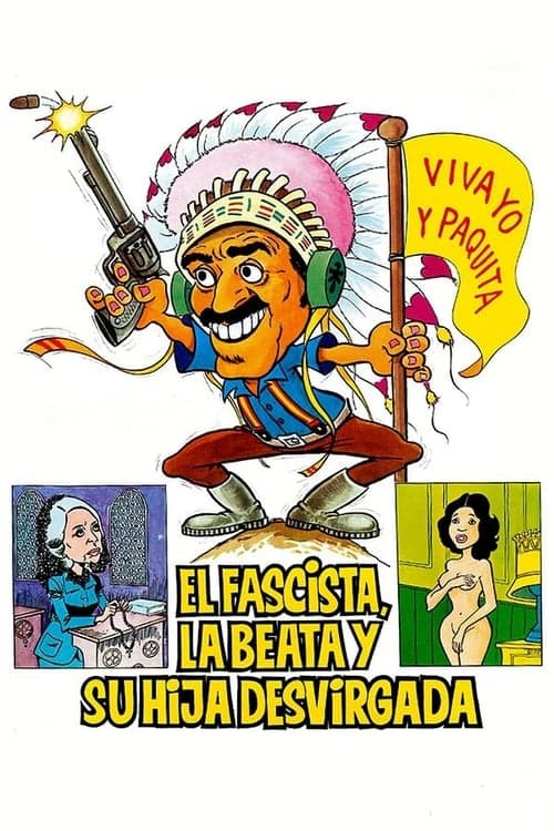 El fascista, la beata y su hija desvirgadaのポスター