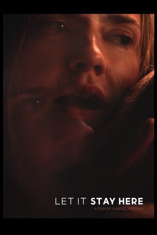 Let It Stay Hereのポスター