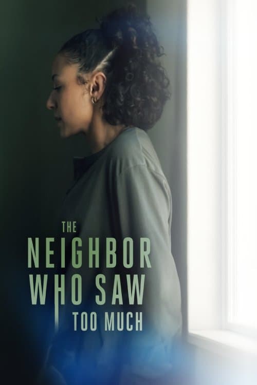 The Neighbor Who Saw Too Muchのポスター