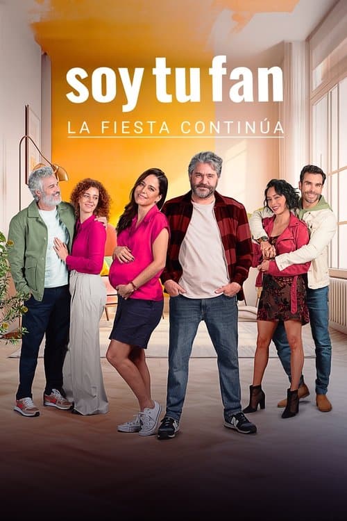 Soy tu fan. La fiesta continuaのポスター