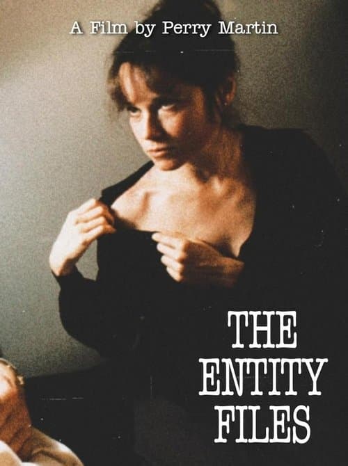 The Entity Filesのポスター