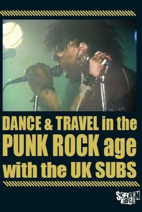 U.K. Subs: Dance & Travel In The Punk Rock Ageのポスター