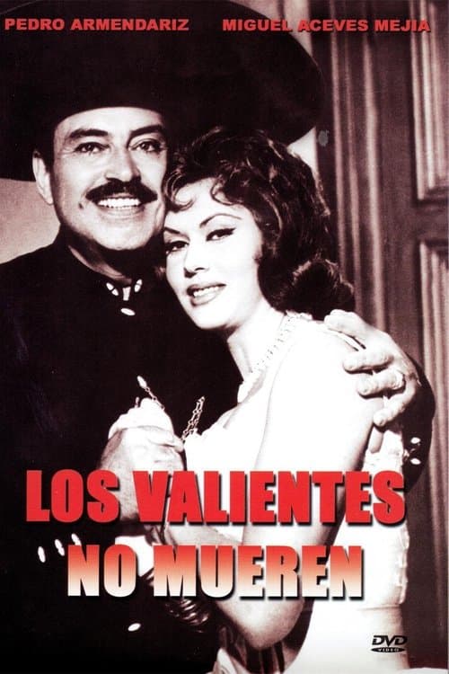 Los valientes no muerenのポスター
