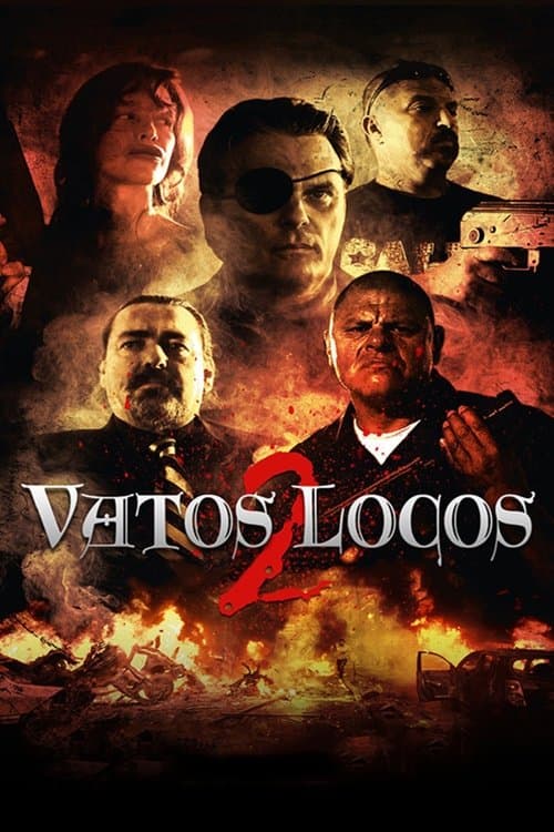 Vatos Locos 2のポスター