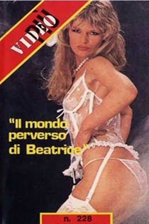 Il mondo perverso di Beatriceのポスター