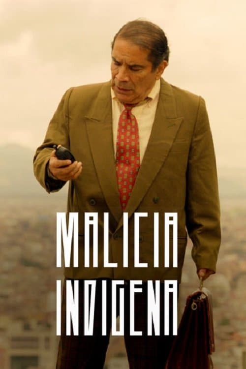 Malicia Indígenaのポスター