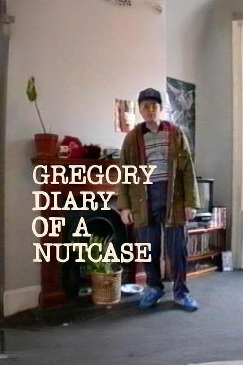 Gregory: Diary of a Nutcaseのポスター