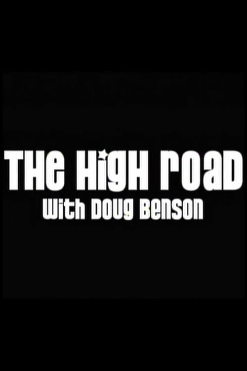 The High Road with Doug Bensonのポスター