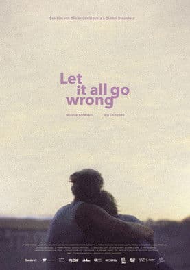 Let It All Go Wrongのポスター