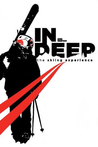 IN DEEP: The Skiing Experienceのポスター