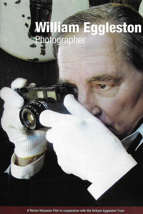 William Eggleston: Photographerのポスター