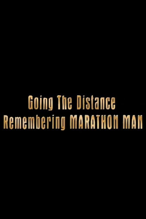 Going the Distance: Remembering 'Marathon Man'のポスター
