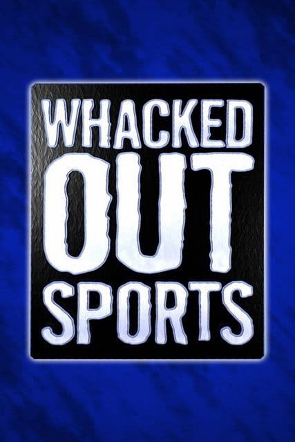Whacked Out Sportsのポスター