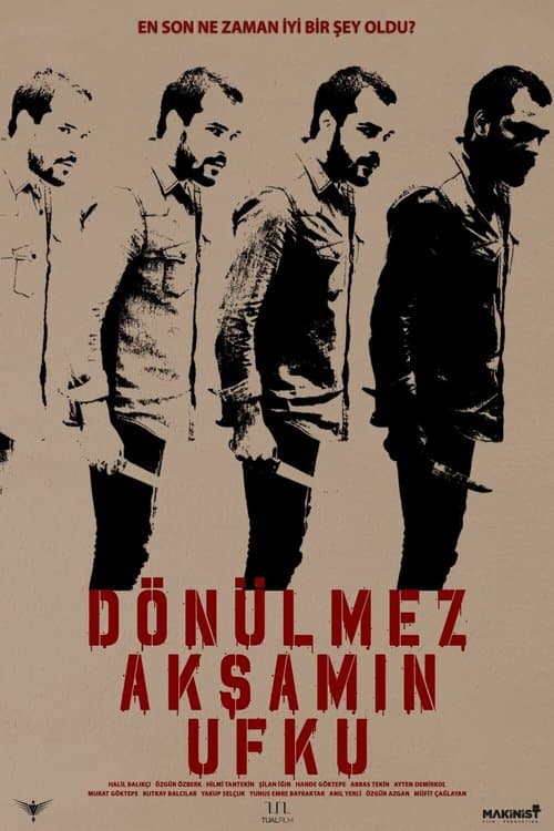 Dönülmez Akşamın Ufkuのポスター