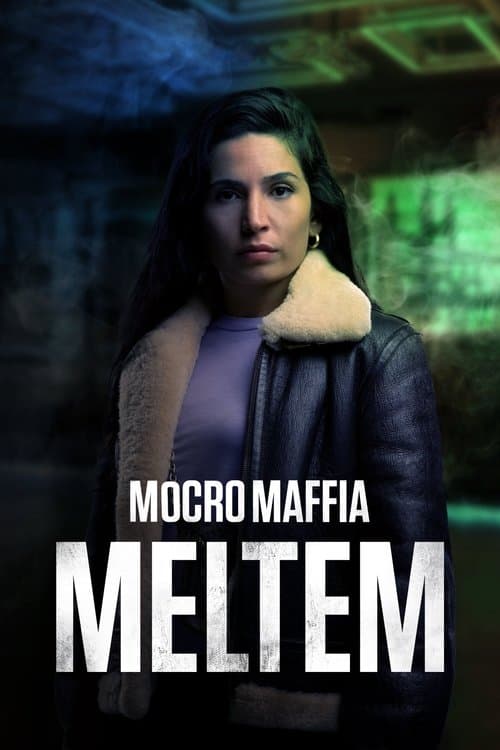 Mocro Maffia: Meltemのポスター
