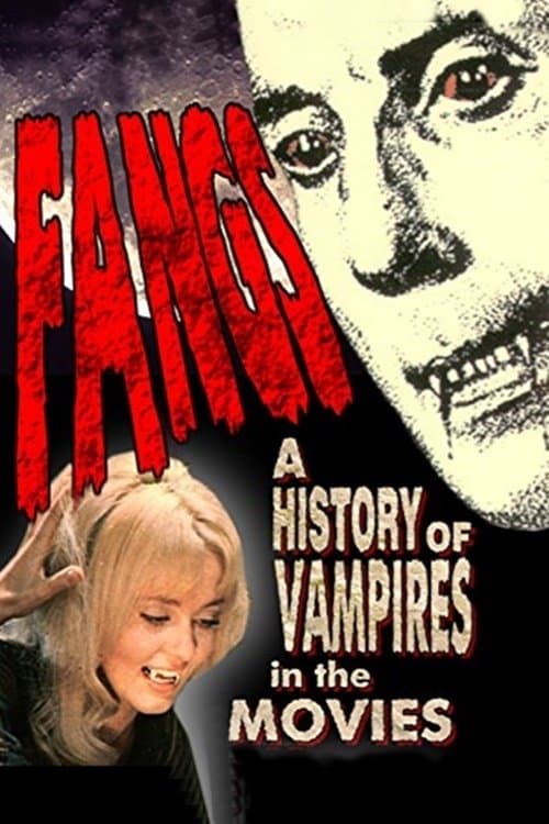 Fangs! A History of Vampires in the Moviesのポスター