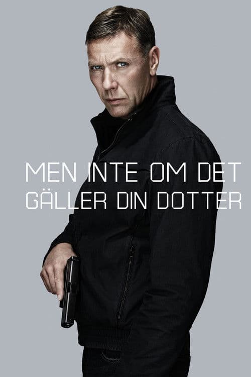 Hamilton 2 - Men inte om det gäller din dotterのポスター