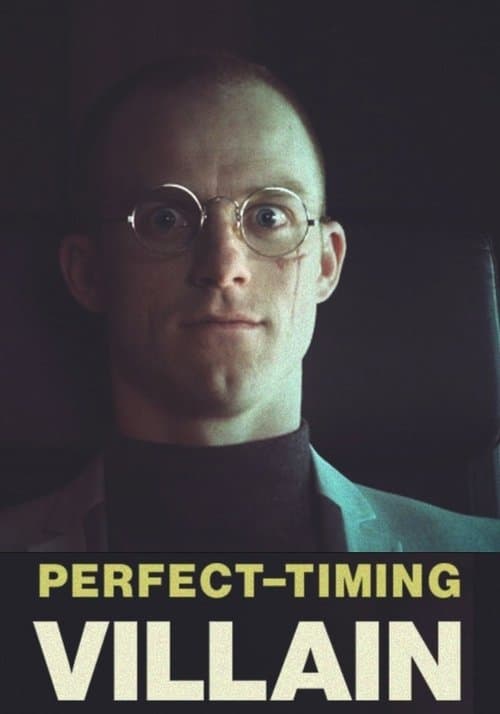 Perfect Timing Villainのポスター