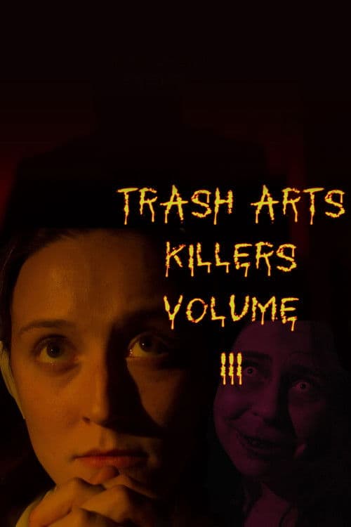 Trash Arts Killers: Volume Threeのポスター