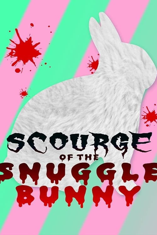 Snuggle Bunny: Man's Most Lovable Predatorのポスター