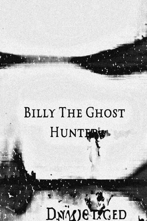 Billy The Ghost Hunterのポスター