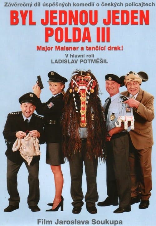 Byl jednou jeden polda III – major Maisner a tančící drak!のポスター