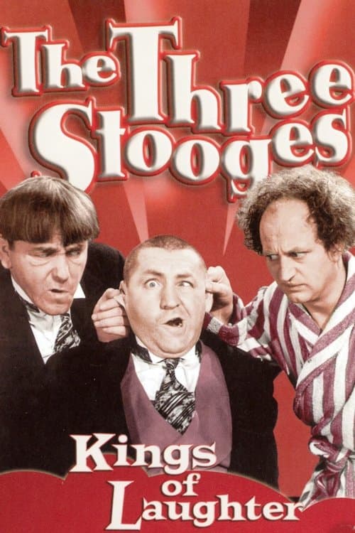 The Three Stooges: Kings Of Laughterのポスター