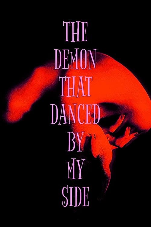 The Demon That Danced By My Sideのポスター