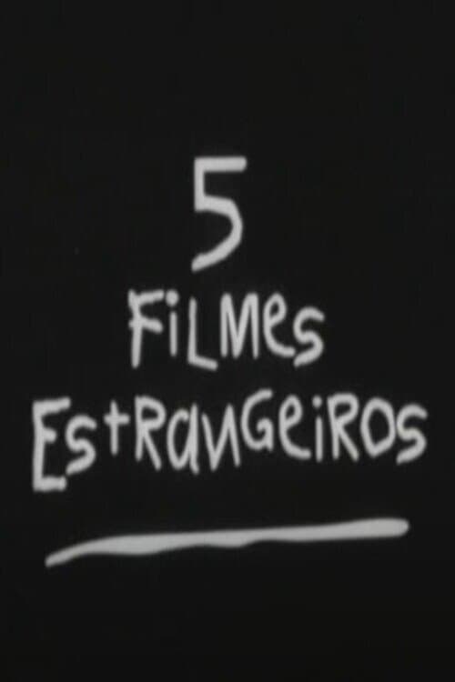 5 Filmes Estrangeirosのポスター