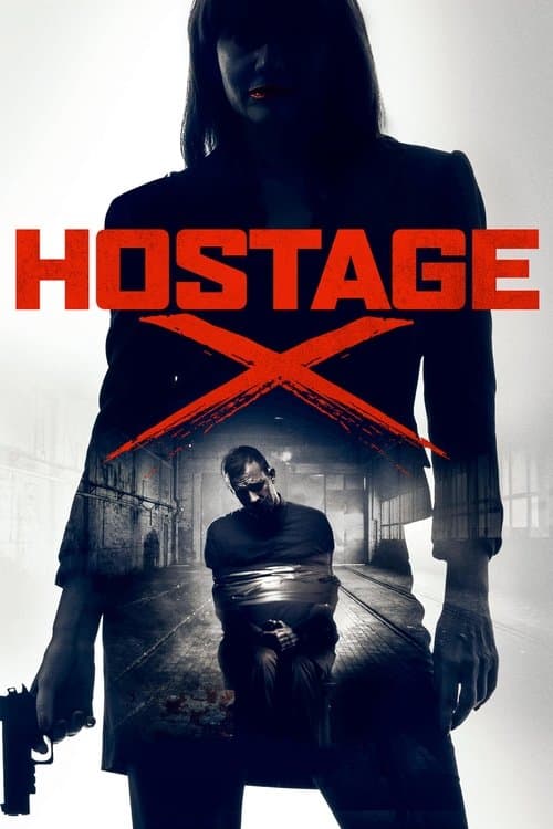 Hostage Xのポスター