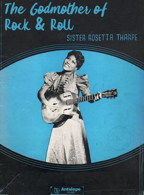 Sister Rosetta Tharpe: The Godmother of Rock & Rollのポスター