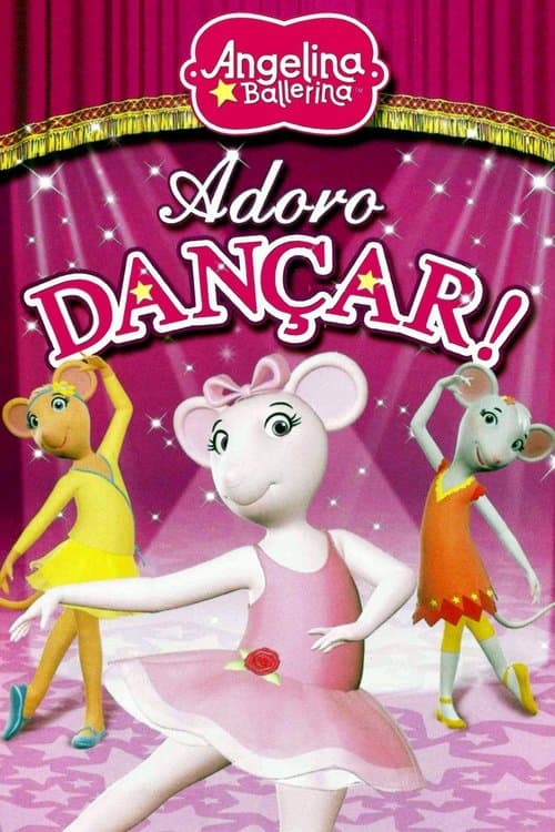 Angelina Ballerina: Love to Danceのポスター