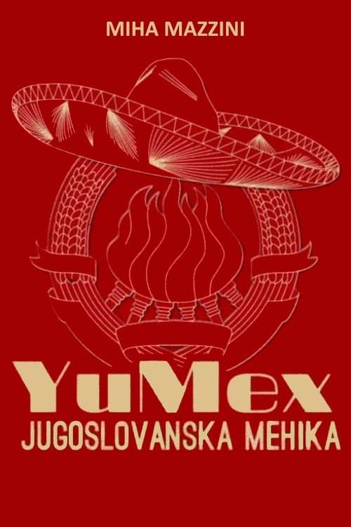 YuMex, Jugoslovanska Mehikaのポスター