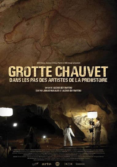 Grotte Chauvet - Dans les pas des artistes de la Préhistoireのポスター