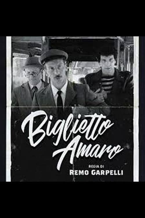 Tre uomini e una gamba: Biglietto Amaroのポスター