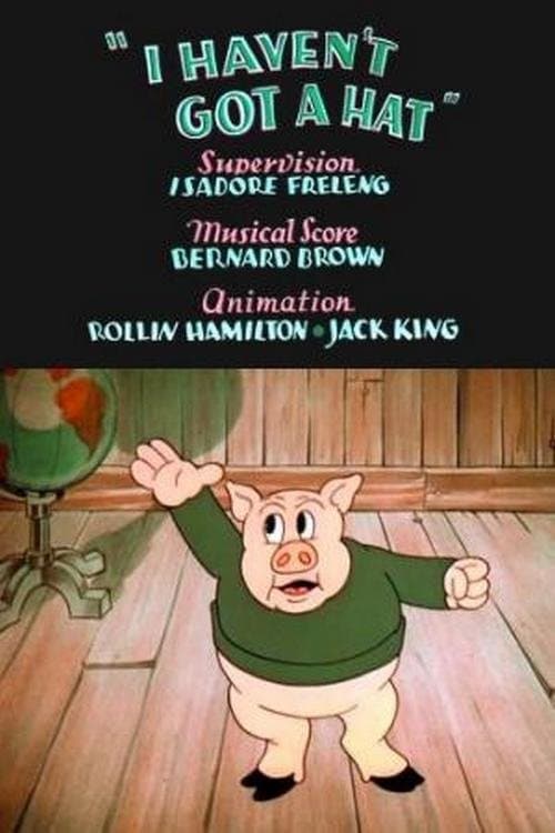 I Haven't Got a Hatのポスター