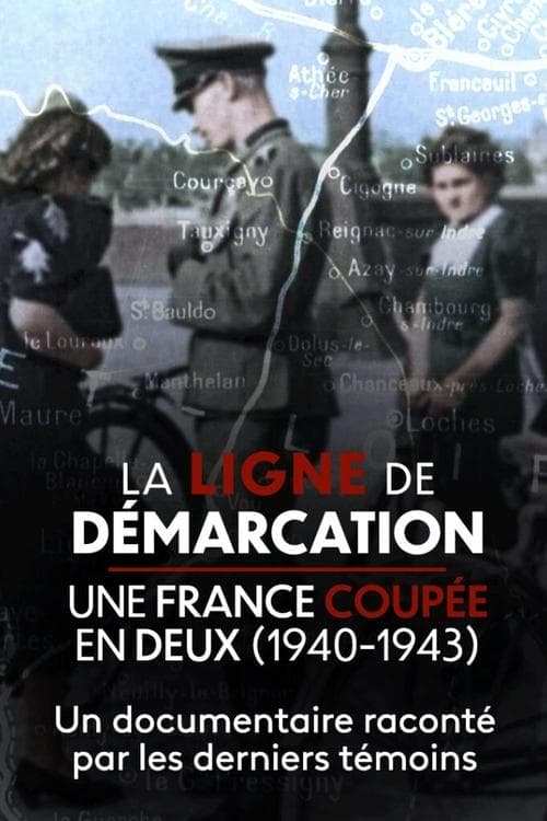 La Ligne de démarcation, une France coupée en deux (1940-1943)のポスター