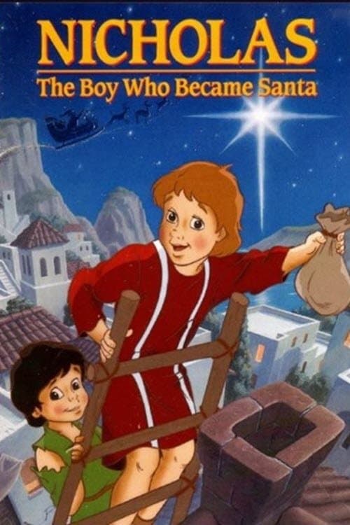 Nicholas: The Boy Who Became Santaのポスター
