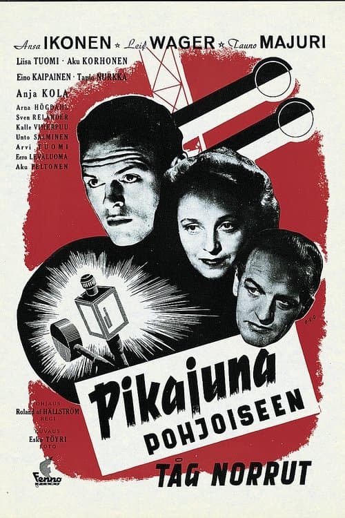 Pikajuna pohjoiseenのポスター