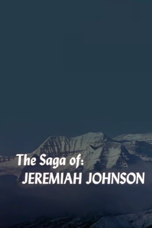 The Saga of Jeremiah Johnsonのポスター