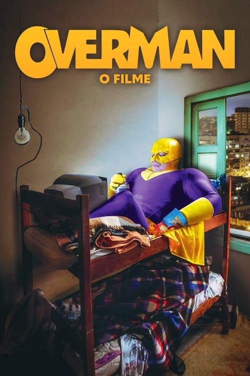 Overman: O Filmeのポスター