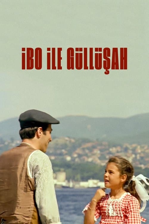 İbo ile Güllüşahのポスター