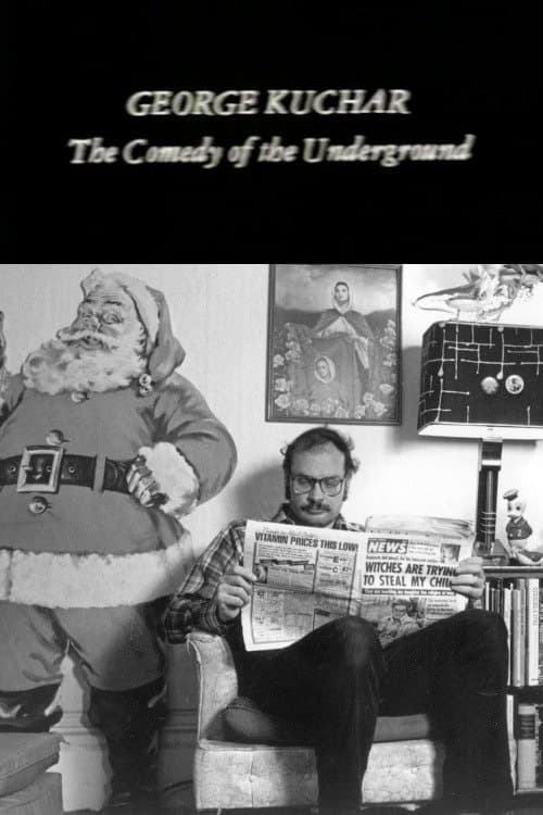 George Kuchar: The Comedy of the Undergroundのポスター