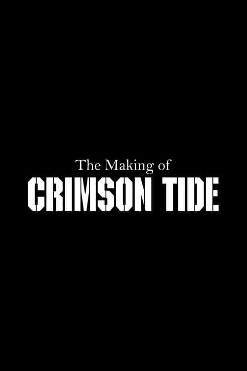 The Making of 'Crimson Tide'のポスター