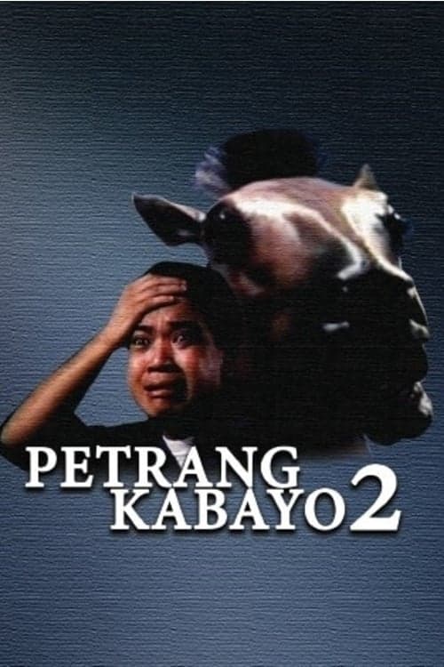 Petrang Kabayo 2: Anong Ganda Mo! Mukha Kang Kabayoのポスター