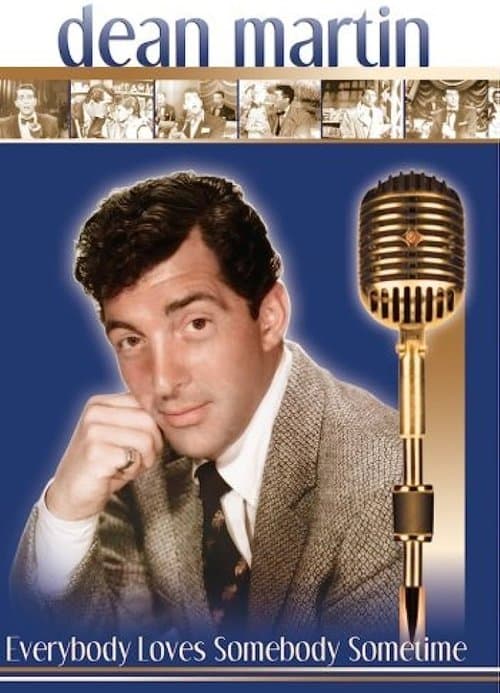 Dean Martin: Everybody Loves Somebody Sometimeのポスター